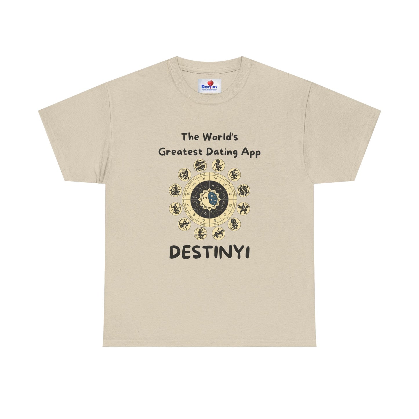 Destiny Unisex Heavy Cotton Tee - The World's Greatest Dating App Tee