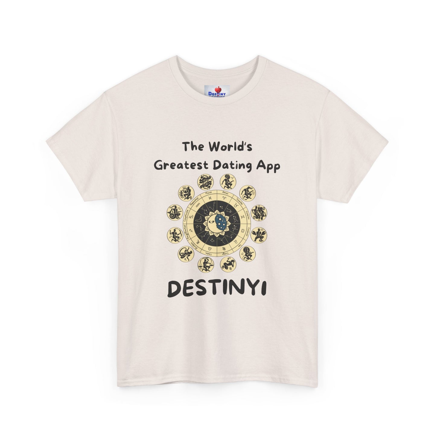 Destiny Unisex Heavy Cotton Tee - The World's Greatest Dating App Tee