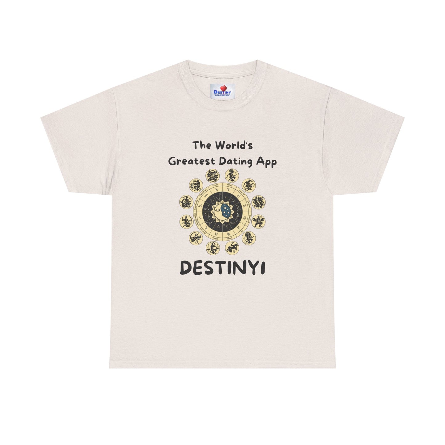 Destiny Unisex Heavy Cotton Tee - The World's Greatest Dating App Tee