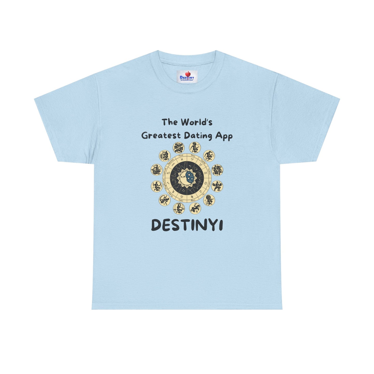 Destiny Unisex Heavy Cotton Tee - The World's Greatest Dating App Tee