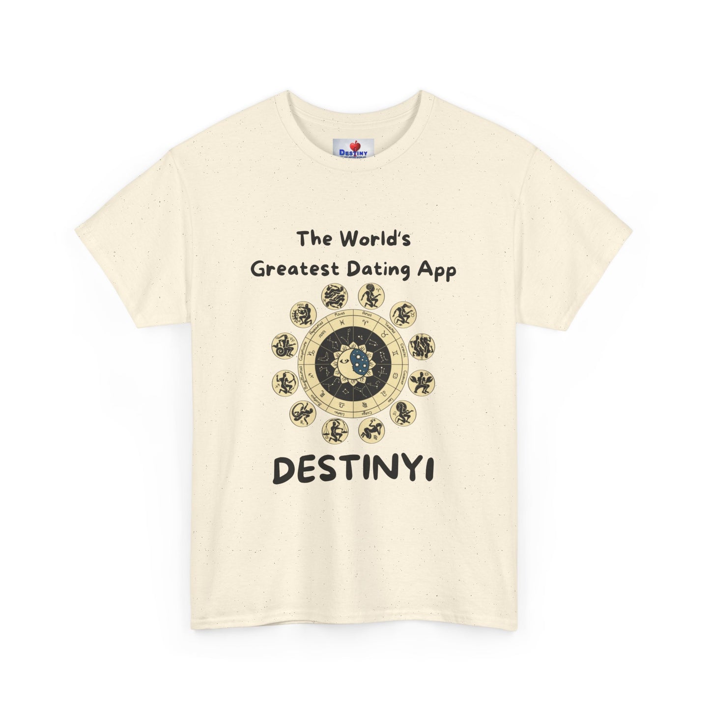 Destiny Unisex Heavy Cotton Tee - The World's Greatest Dating App Tee