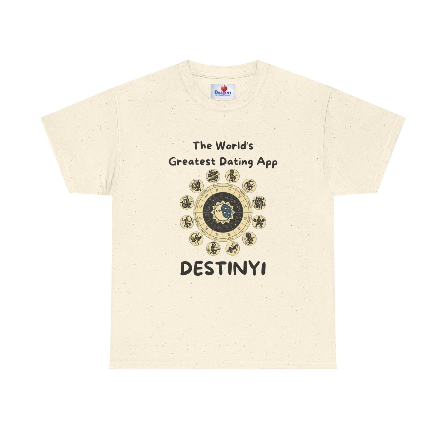 Destiny Unisex Heavy Cotton Tee - The World's Greatest Dating App Tee