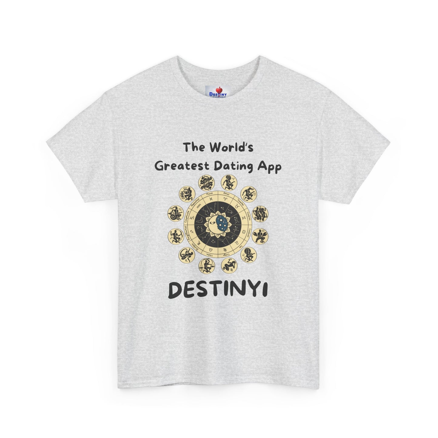 Destiny Unisex Heavy Cotton Tee - The World's Greatest Dating App Tee